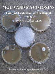 Mold and mycotoxins: current evaluation and treatment 2022 cover image