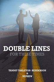 Double Lines : For These Times cover image