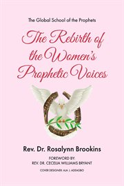 The rebirth of the women's prophetic voices cover image