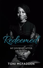 Redeemed. My Journey after Abortion cover image