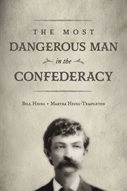 The Most Dangerous Man in The Confederacy cover image