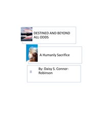 Destined and beyond all odds. A Human Sacrifice cover image