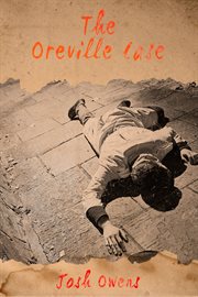 The oreville case cover image
