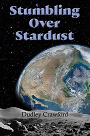 Stumbling Over Stardust cover image