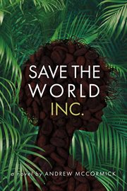 Save the World Inc cover image