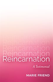 Reincarnation. A Testimonial cover image