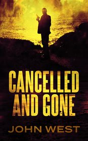 Cancelled and gone cover image