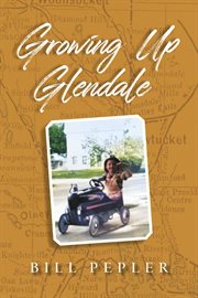 Growing up glendale cover image
