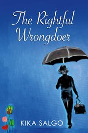 The rightful wrongdoer cover image