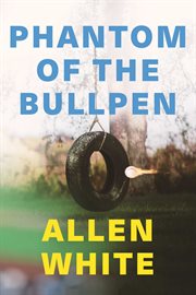 Phantom of the bullpen cover image