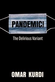 Pandemic! the delirious variant cover image