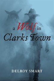 A Wolf In Clarks Town cover image