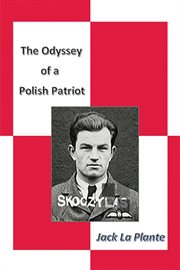 The odyssey of a polish patriot cover image