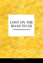 Lost on the road to oz cover image