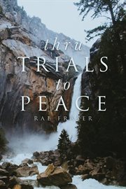 Thru trials to peace cover image