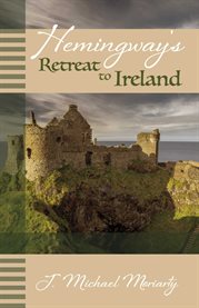 Hemingway's retreat to ireland cover image