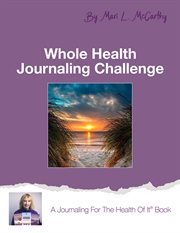 Whole health journaling challenge cover image