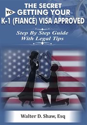 The secret to getting your k-1 (fіаnсé) visa approved cover image