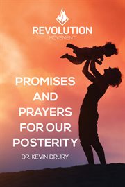 Promises and prayers for our posterity cover image