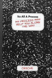 Its all a process cover image