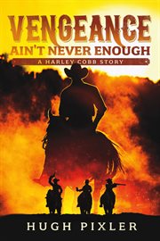 Vengeance ain't never enough cover image