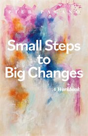 Small steps to big changes cover image