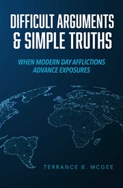 Difficult arguments & simple truths cover image