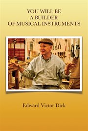 You will be a builder of musical instruments cover image
