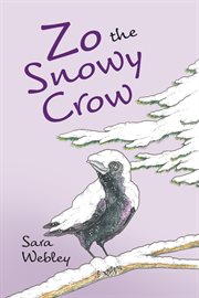 Zo the snowy crow cover image