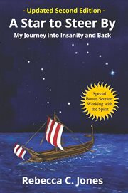 A star to steer by : my journey into insanity and back cover image