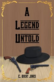 A legend untold cover image