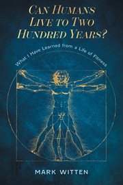 Can humans live to two hundred years? cover image
