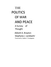 The politics of war and peace : a survey of thought cover image