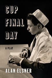 Cup final day : A play cover image