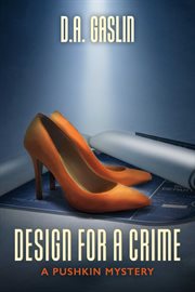 Design for a crime : A Pushkin Mystery cover image