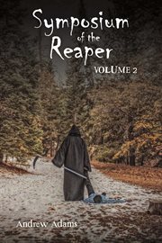 Symposium of the reaper, volume 2 cover image