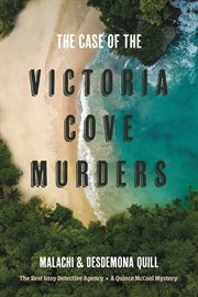 The case of the victoria cove murders : The Rest Easy Detective Agency cover image
