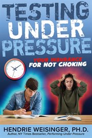Testing Under Pressure : Your Insurance For Not Choking cover image