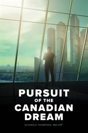 Pursuit of the canadian dream cover image