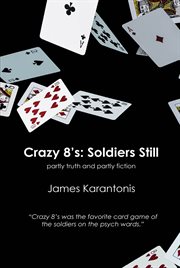 Crazy 8's : soldiers still cover image
