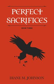 Perfect sacrifices : Book Three cover image