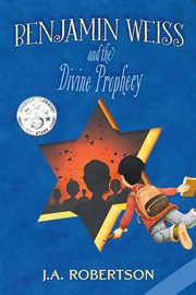 Benjamin Weiss and the Divine Prophecy cover image