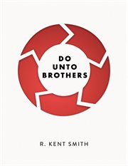 Do unto brothers : A Mosaic of the Golden Rule cover image