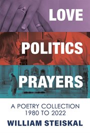 Love, Politics, Prayers cover image