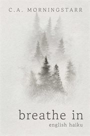 Breathe in : English Haiku cover image