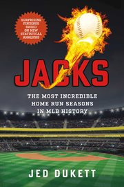 Jacks : The Most Incredible Home Run Seasons in MLB History cover image