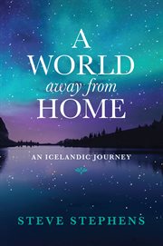 A World Away From Home : An Icelandic Journey cover image