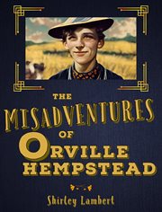 The misadventures of orville hempstead cover image