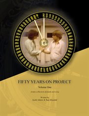 Fifty Years on Project, Volume One cover image