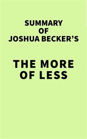 Summary of joshua becker's the more of less cover image